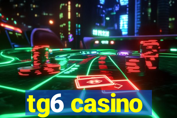 tg6 casino